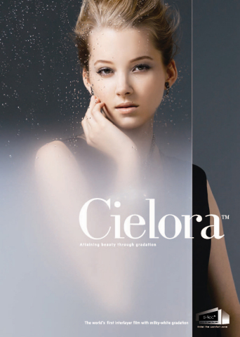 Attaining beauty through gradation, Cielora(TM) is the interlayer film with excellent designability  ... 