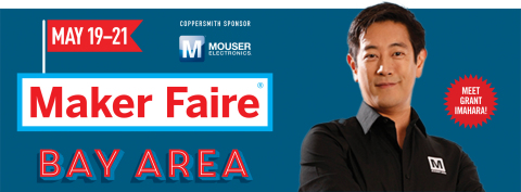 Join Mouser Electronics and Grant Imahara at this weekend's Maker Faire Bay Area at the San Mateo Ev ... 