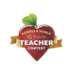Barnes & Noble Celebrates Teachers with Ninth Annual “My Favorite Teacher Contest”