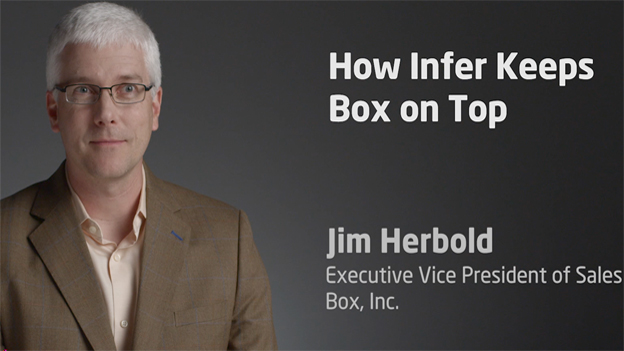 Jim Herbold, executive vice president of sales at Infer customer Box, explains how his company uses Infer's data-powered business applications to move beyond sales automation and more than double the conversion rate from its highest volume lead sources.