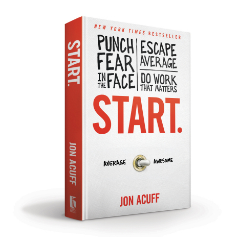 New York Times best-seller, "START." by Jon Acuff