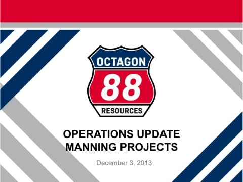 Octagon 88 provides shareholders with an overview to internal projected production rates, projected revenues, and marketing strategy for the Manning projects. (Photo Business Wire)