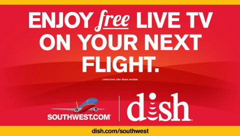 DISH and Southwest Airlines Enjoy Free Live TV on Your Next Flight ad. (Photo: Business Wire)