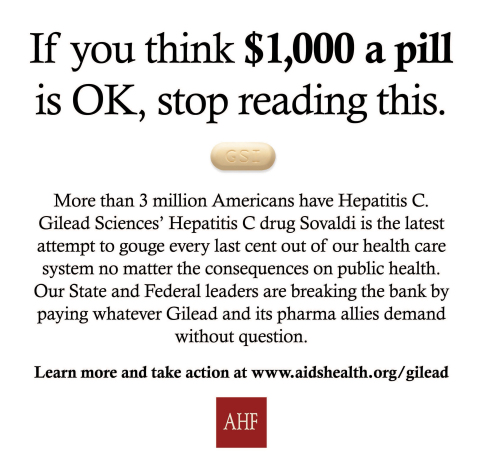 In conjunction with Gilead's 2014 AGM, AHF ran an ad in the Wall Street Journal that asked Gilead patients & insurers: “If You Think $1,000 a Pill is OK, Stop Reading This.” The ad targets Gilead on the price of Sovaldi, the new Hepatitis C drug. (Graphic: Business Wire) 