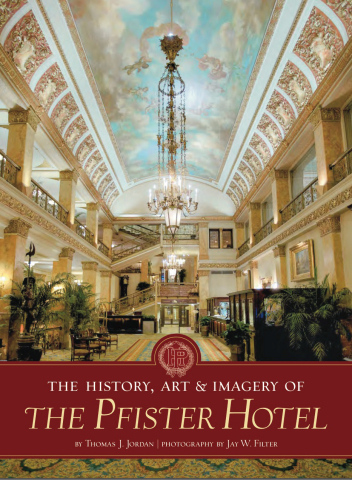 The History, Art & Imagery of The Pfister Hotel (Graphic: Business Wire)