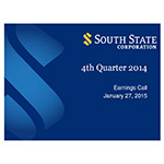 Fourth Quarter 2014 South State Corporation Earnings Call Slides 