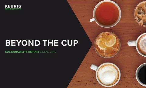 Keurig Green Mountain, Inc. releases FY14 Sustainability Report, "Beyond The Cup" (Graphic: Business Wire)