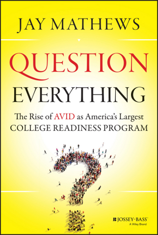 Question Everything: The Rise of AVID as America's Largest College Readiness Program (Graphic: Business Wire)