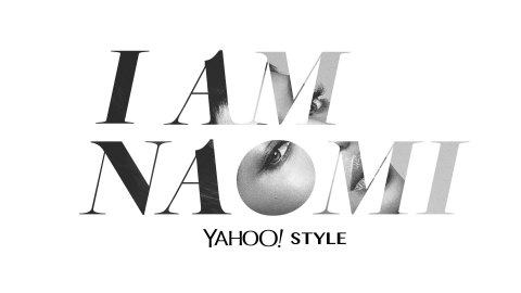 A Yahoo Style series featuring fashion icon Naomi Campbell, offering viewers a backstage pass as she spends time with the world’s most powerful and influential people. From Executive Producer Naomi Campbell and produced by Untitled Matador Content. (Graphic: Business Wire)