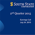 Second Quarter 2015 South State Corporation Earnings Call Slides