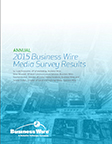 Annual 2015 Business Wire Media Survey Results.