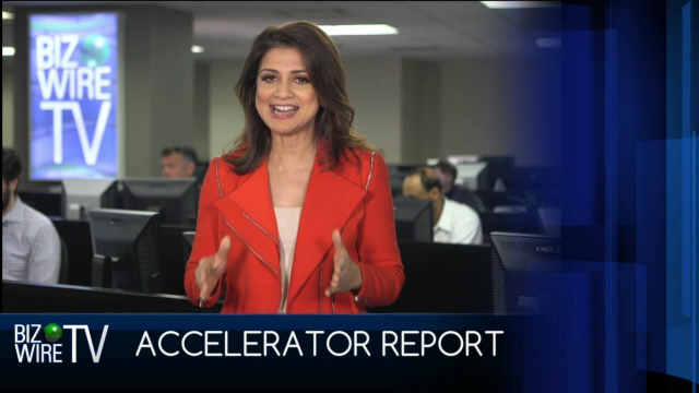 Watch BizWireTV’s Accelerator Report