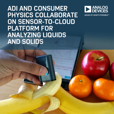 ADI and Consumer Physics IoT Platform Enables Material Analysis of Food, Drugs and More for Quality, Content and Composition (Photo: Business Wire)