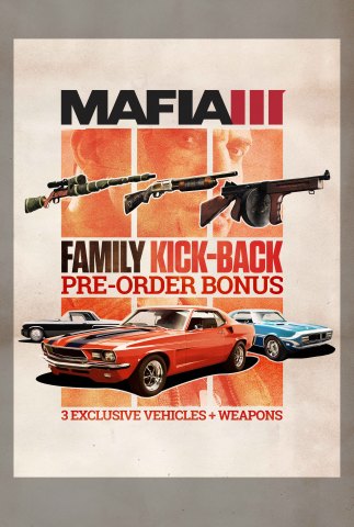 Those who pre-order any edition of Mafia III will receive the Family Kick-Back, which includes three exclusive vehicles and weapons available to players at launch. (Graphic: Business Wire)