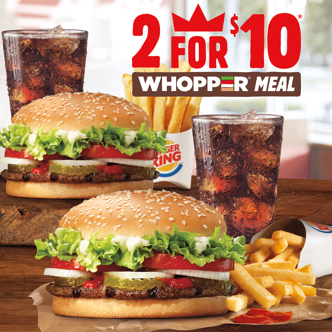 Two WHOPPER® Meals Made with 100% Beef for Just Ten Dollars