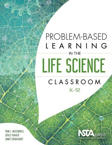 Problem-Based Learning in the Life Science Classroom, K-12 book cover (Photo: Business Wire)