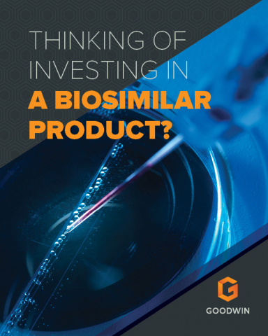 To download your copy of Thinking of Investing In a Biosimilars Product?, please go here: https://sites.goodwinlaw.com/27/2436/landing-pages/publication-request---thinking-of-investing-in-a-biosimilars-product-.asp
(Graphic: Business Wire).