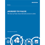Research finds healthcare closing in on full VBR, bundled payment growing fastest, network strategies changing, but many payers and hospitals struggling to scale. These insights and more are revealed in Journey to Value: The State of Value-Based Reimbursement in 2016, a new national study of 465 payers and hospitals conducted by ORC International and commissioned by McKesson.