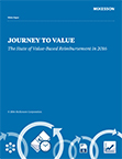 Research finds healthcare closing in on full VBR, bundled payment growing fastest, network strategies changing, but many payers and hospitals struggling to scale. These insights and more are revealed in Journey to Value: The State of Value-Based Reimbursement in 2016, a new national study of 465 payers and hospitals conducted by ORC International and commissioned by McKesson.