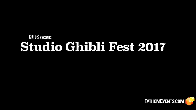 STUDIO GHIBLI FEST 2017 Series Trailer