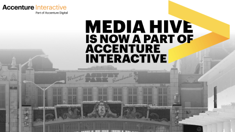 Media Hive is now a part of Accenture Interactive, the world's biggest digital agency (Photo: Business Wire)