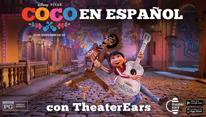 Theaterears Announces Collaboration With Walt Disney Studios Free Spanish Language Audio Track For Disney Pixar S Coco In Theatres Via Mobile App Business Wire