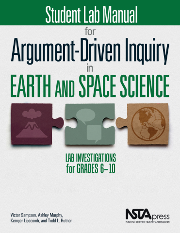 Student Lab Manual for Argument-Driven Inquiry in Earth and Space Science: Lab Investigations for Grades 6-10 book cover (Photo: Business Wire)