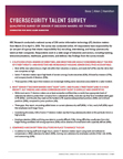 New data from Booz Allen reinforces an urgent and expensive challenge: many organizations do not have the cybersecurity staff in place to fully protect themselves from evolving threats and the associated fallout from serious cyber-attacks affecting IP, sensitive customer data, and business disruption. And, this trend may not end soon – 57 percent believe hiring top cyber talent will only become more difficult over the next five years. This document contains additional key survey findings.