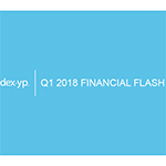 DexYP Q1'18 Financial Flash