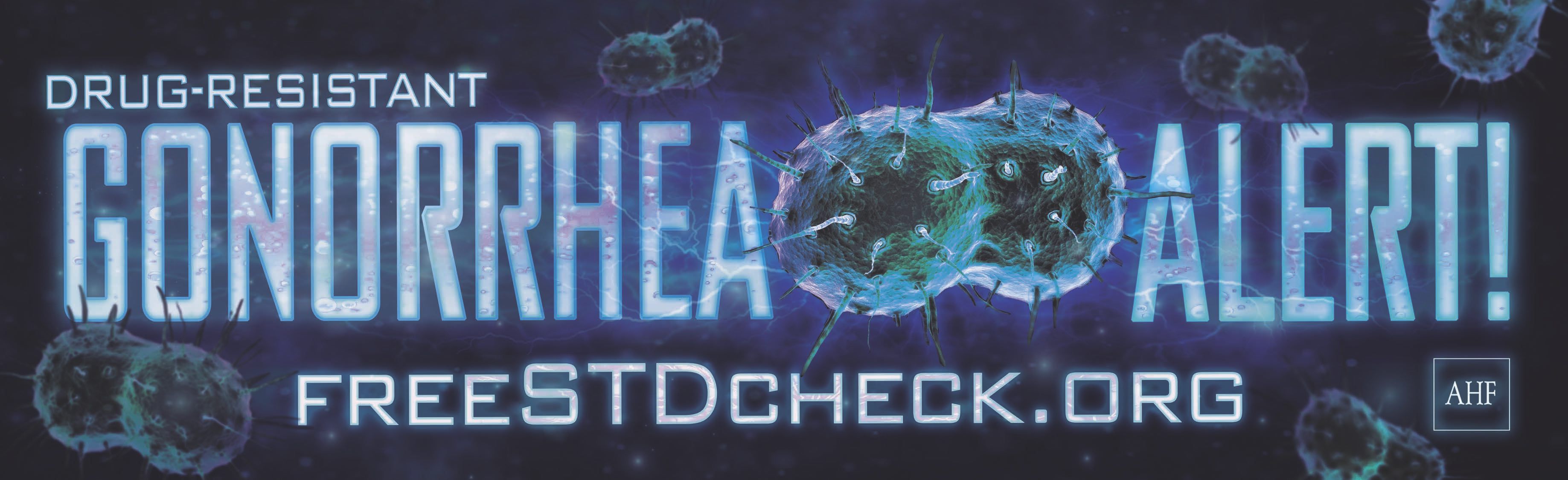 Ahf Gonorrhea Alert Billboards Caution About New Drug-resistant Strain Of Std Business Wire