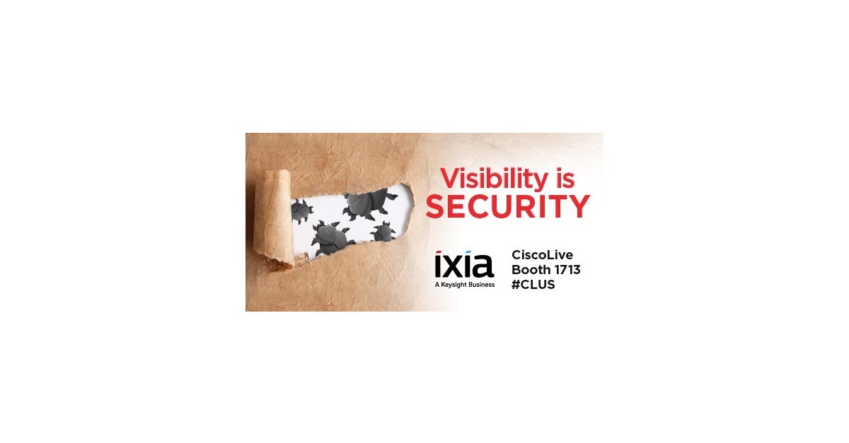 Ixia, a Keysight Business, to Showcase Solutions that Prove Network