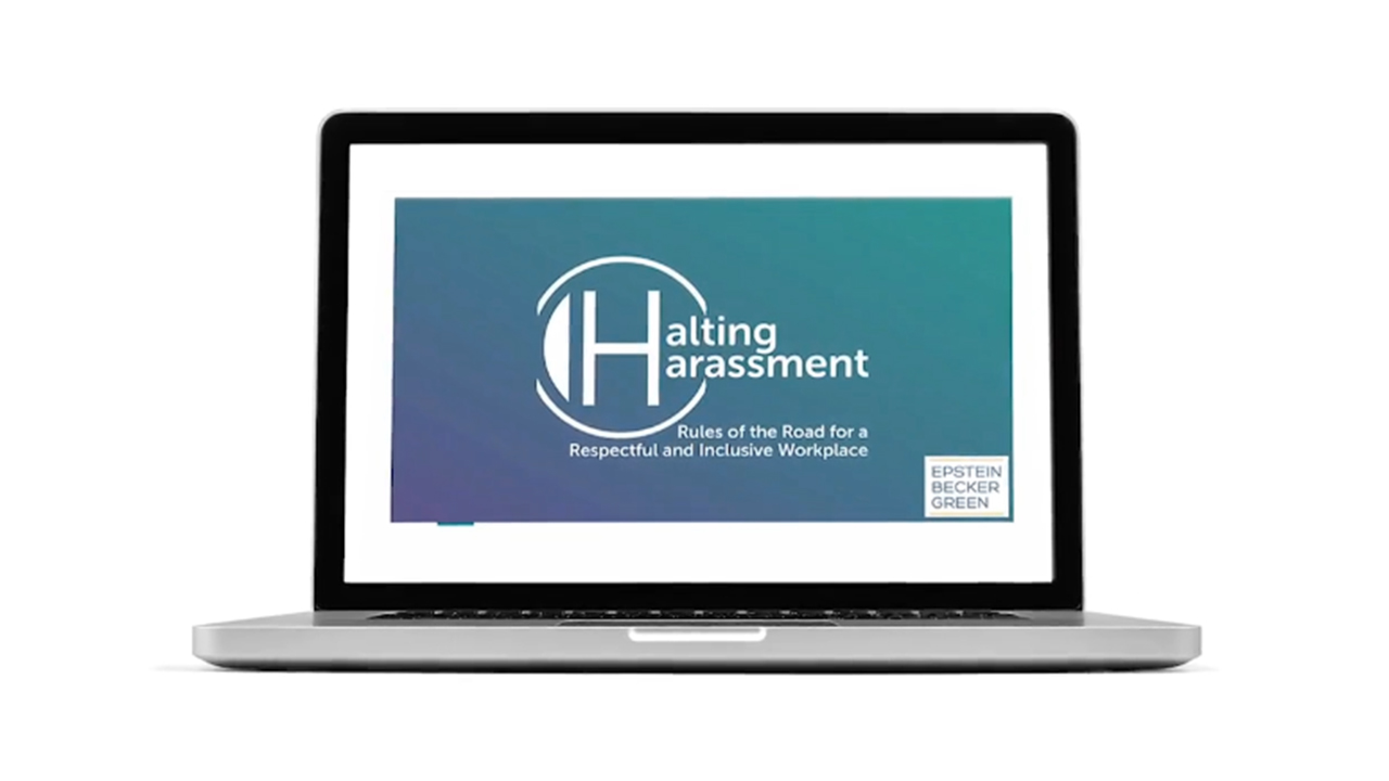 Halting Harassment offers the “Rules of the Road” video in which EBG attorneys address real-life scenarios