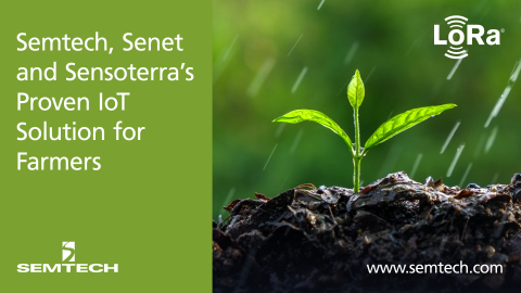 Semtech, Senet and Sensoterra’s proven IoT solution offers farmers scale and operational visibility ... 