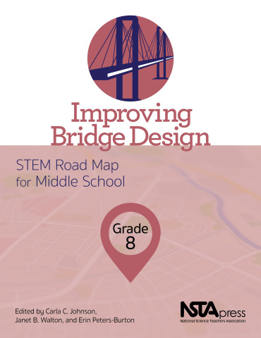 Improving Bridge Design, Grade 8: STEM Road Map for Middle School book cover (Photo: Business Wire)