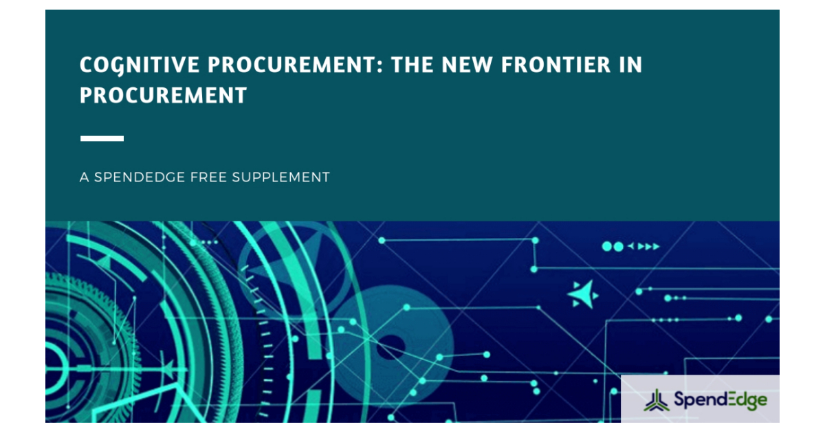 SpendEdge Explores the Reasons Why Cognitive Procurement is the New ...