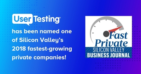 UserTesting Wins a Top Spot-Ranks #12-on Silicon Valley's 2018 Fastest-Growing Private Companies (Gr ... 