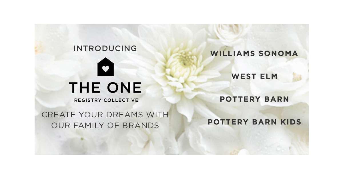Wedding registry with the One by Williams Sonoma Pottery Barn and West Elm