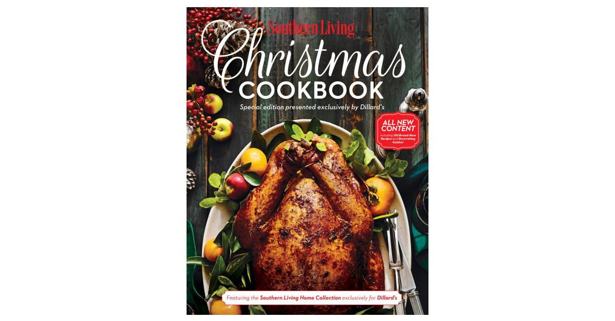 Dillard’s Offers Exclusive Southern Living Christmas Cookbook to ...