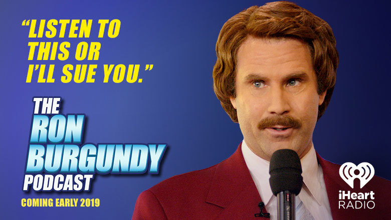 The Legendary Ron Burgundy Is Coming To Iheartradio And Its Kind Of A
