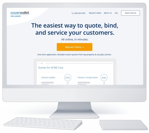 CoverWallet for Agents. The easiest way to quote, bind, and service your customers. All online, in minutes. (Photo: Business Wire)