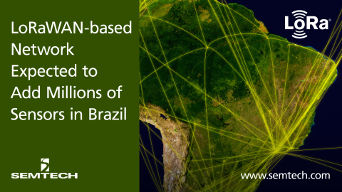 Semtech Supports Deployment of Brazilian LoRaWAN-based Network (Photo: Business Wire)