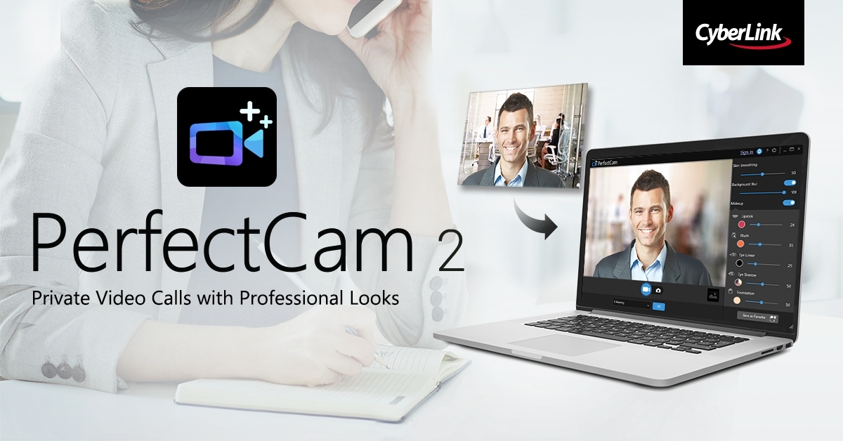 CyberLink Releases New PerfectCam 2 with the Support of AI Powered