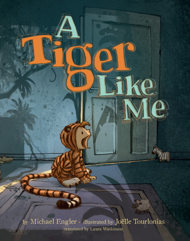 A Tiger Like Me written by Michael Engler, illustrated by Joëlle Tourlonias and translated by Laura  ... 
