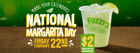 Fuzzy’s Taco Shop, the award-winning, fast-casual Baja-style Mexican restaurant chain, is celebrating National Margarita Day with $2.00 12-ounce Fuzzy’s House Margaritas on Friday, February 22 at its nearly 150 locations throughout the U.S. (Photo: Business Wire)