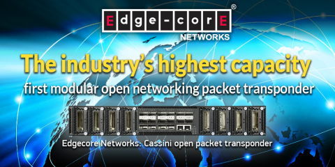 Edgecore Networks: Cassini open packet transponder (Photo: Business Wire)