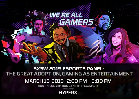 HyperX Leads Panel at SXSW 2019: The Great Adoption, Gaming as Entertainment. HyperX Returns to SXSW 2019 as Host of Esports Panel, Sponsor for SXSW PC Arena and to Showcase Latest Gaming Gear at SXSW Gaming Expo (Graphic: Business Wire)