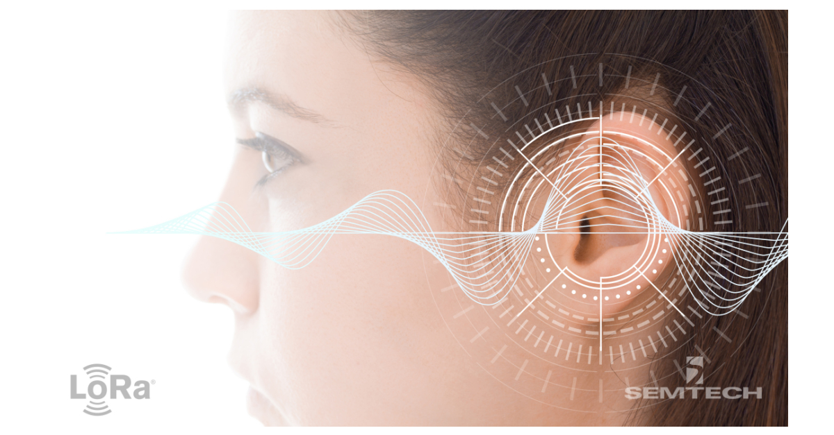 Semtech and Sonova Create New Hearing Aid Solutions for Better IoT