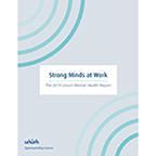 Unum's 2019 Mental Health report 'Strong Minds at Work' explores the state of mental well-being in the workplace and provides guidance on supporting employees with mental health issues and creating a stigma-free workplace culture.