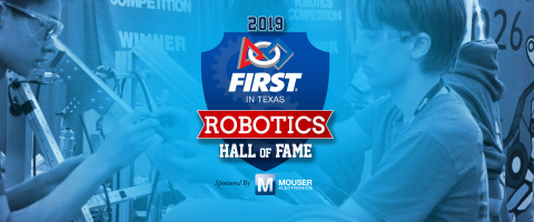 Mouser is proud to be the Leader in Technology - Texas Hall of Fame sponsor of the FIRST Division of ... 