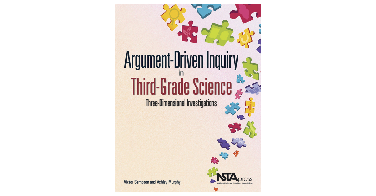 NSTA Releases New Guides To Argument-Driven Inquiry For Elementary ...